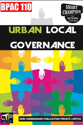 IGNOU BPAC 110 Help Book Urban Local Governance IGNOU Study Notes For Exam Preparations With Solved Previous Year Papers (Latest Syllabus) IGNOU BAPAH IGNOU BA Honours Public Administration (CBCS) Bpac-110(Paperback, BHAVYA KUMAR SAHNI) IGNOU BPAC 110 Help Book Urban Local Governance IGNOU Study Notes For Exam Preparations With Solved Previous Year Papers (Latest Syllabus) IGNOU BAPAH IGNOU BA Honours Public Administration (CBCS) Bpac-110(Paperback, BHAVYA KUMAR SAHNI)