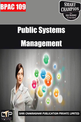 IGNOU BPAC 109 Help Book Public Systems Management IGNOU Study Notes For Exam Preparations With Solved Previous Year Papers (Latest Syllabus) IGNOU BAPAH IGNOU BA Honours Public Administration (CBCS) Bpac-109(Paperback, BHAVYA KUMAR SAHNI)