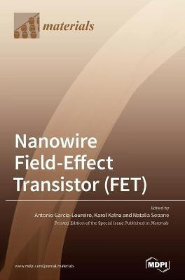 Nanowire Field-Effect Transistor (FET)(English, Hardcover, unknown)