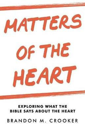 Matters of the Heart(English, Paperback, Crooker Brandon M)