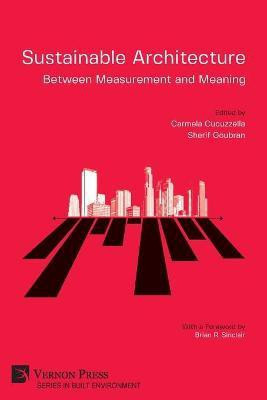 Sustainable Architecture - Between Measurement and Meaning(English, Paperback, unknown)