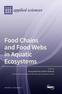 Food Chains and Food Webs in Aquatic Ecosystems(English, Hardcover, unknown)