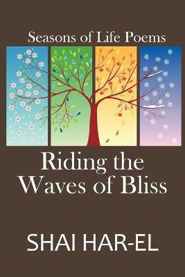 Riding the Waves of Bliss(English, Paperback, Har-El Shai)