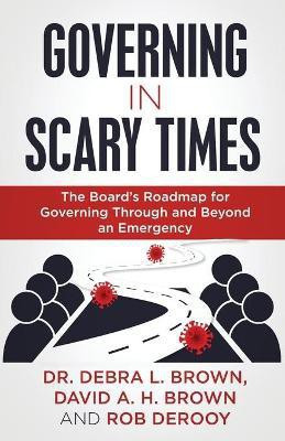 Governing in Scary Times(English, Paperback, Brown Debra L Dr)