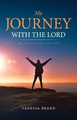 My Journey with the Lord(English, Paperback, Brand Vanessa)