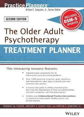The Older Adult Psychotherapy Treatment Planner, with DSM-5 Updates, 2nd Edition(English, Paperback, Frazer Deborah W.)