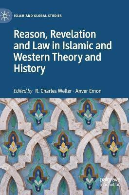 Reason, Revelation and Law in Islamic and Western Theory and History(English, Hardcover, unknown)