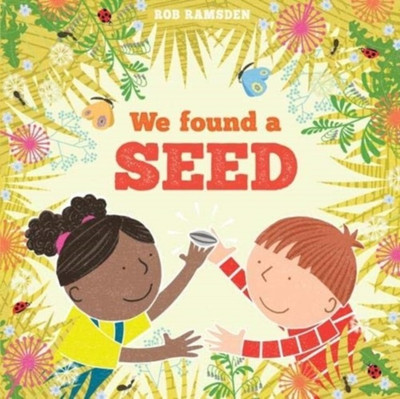 We Found a Seed(English, Paperback, Ramsden Rob)