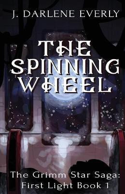 The Spinning Wheel(English, Paperback, Everly J Darlene)