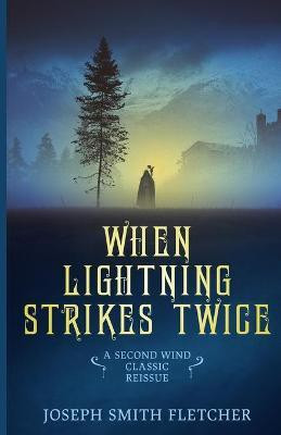 When Lightning Strikes Twice(English, Paperback, Fletcher Joseph Smith)
