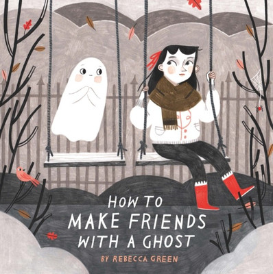 How to Make Friends With a Ghost(English, Paperback, Green Rebecca)