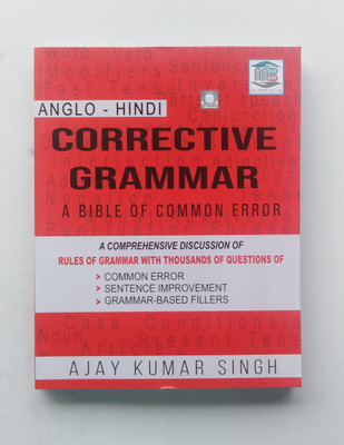 Corrective Grammar A Bible Of Common Error. Anglo--Hindi(Paperback, Hindi, Ajay Kumar Singh)