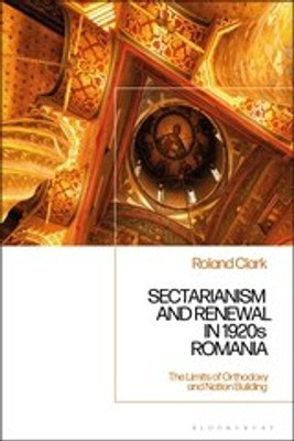 Sectarianism and Renewal in 1920s Romania(English, Paperback, Clark Roland Dr.)