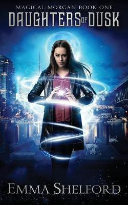 Daughters of Dusk(English, Paperback, Shelford Emma)
