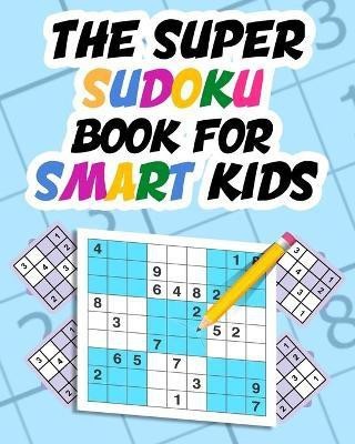 The Super Sudoku Book For Smart Kids(English, Paperback, Press Salama)