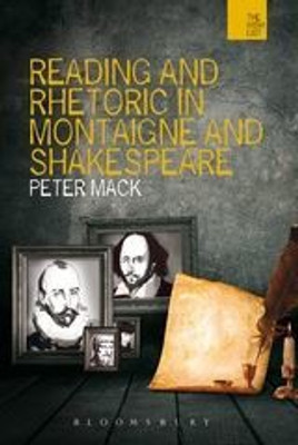 Reading and Rhetoric in Montaigne and Shakespeare(English, Paperback, Mack Peter)