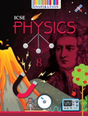 ICSE PHYSICS -8 Fireball Series(Paperback, Ashok Bhagat)