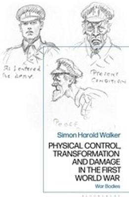 Physical Control, Transformation and Damage in the First World War(English, Paperback, Walker Simon Harold Dr)