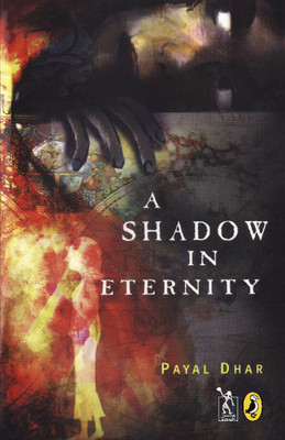 A Shadow in Eternity(English, Paperback, Dhar Payal)