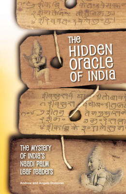 Hidden Oracle of India: The Mystery of India's Naadi Palm Leaf Readers(English, Paperback, Donovan Andrew)