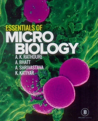 ESSENTIALS OF MICRO BIOLOGY(English, Paperback, Rathoure A.K. Et.Al)