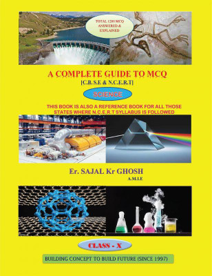 A COMPLETE GUIDE TO MCQ.(C.B.S.E , CLASS 10) SCIENCE(English, Paperback, Er. SAJAL KUMAR GHOSH)