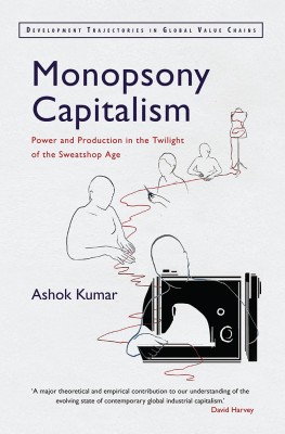 Monopsony Capitalism(English, Paperback, Kumar Ashok)