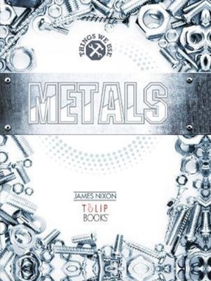 Metals(English, Paperback, Nixon James)