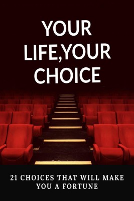 YOUR LIFE YOUR CHOICE(English, Paperback, Amul Chahal)