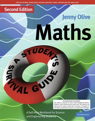 Maths: A Student's Survival Guide South Asian Edition(English, Paperback, Olive Jenny)