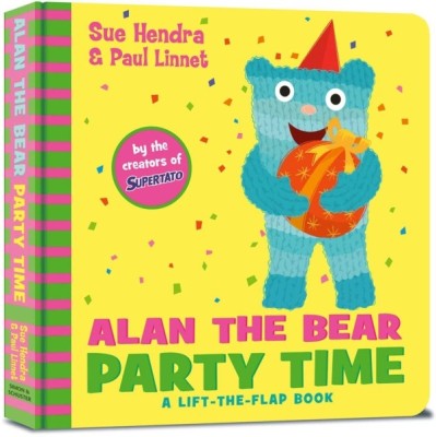 Alan the Bear Party Time(English, Board book, Hendra Sue)