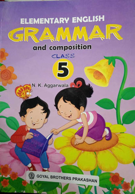 Elementary English Grammar And Composition For Class-5 By N K Aggarwla(Paperback, N K Aggarwla)
