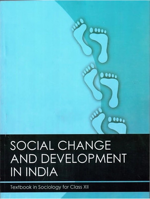 SOCIAL CHANGE AND DEVELOPMENT IN INDIA 12th NCERT TEXTBOOK IN ENGLISH(Hardcopy Paperbook, NCERT)