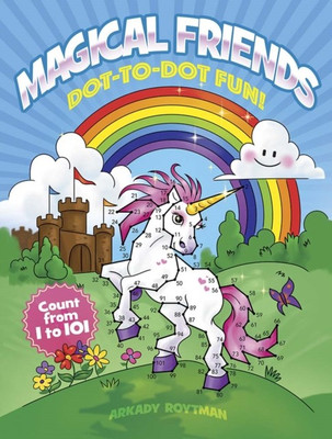 Magical Friends Dot-to-Dot Fun!: Count from 1 to 101(English, Paperback, Roytman Arkady)