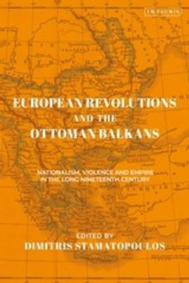 European Revolutions and the Ottoman Balkans(English, Paperback, unknown)