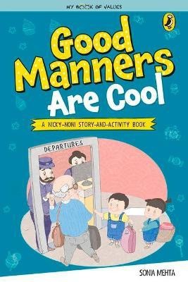 My Book of Values: Good Manners Are Cool(English, Paperback, Mehta Sonia)