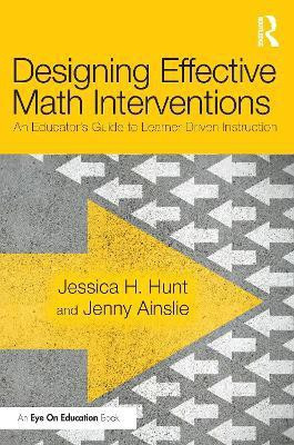 Designing Effective Math Interventions(English, Paperback, Hunt Jessica)