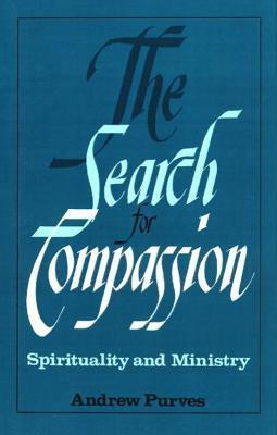 The Search for Compassion(English, Paperback, Purves Andrew)