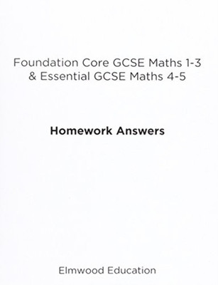 Foundation Core GCSE Maths 1-3 & Essential GCSE Maths 4-5 Homework Answers(English, Paperback, White Michael)