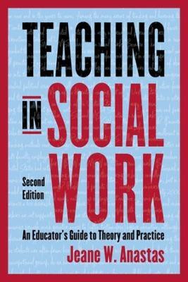 Teaching in Social Work(English, Paperback, Anastas Jeane)