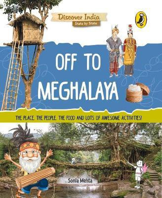 Off to Meghalaya (Discover India)(English, Paperback, Mehta Sonia)
