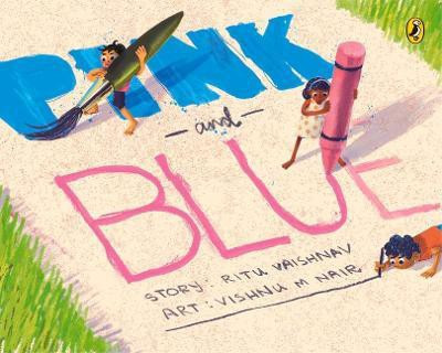 Pink and Blue(English, Paperback, Vaishnav Ritu)