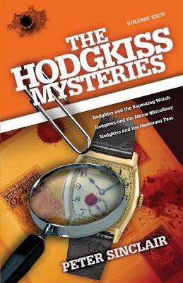 The Hodgkiss Mysteries(English, Paperback, Sinclair Peter)