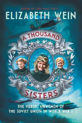 A Thousand Sisters(English, Paperback, Wein Elizabeth)