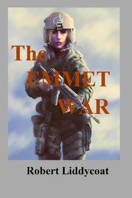 The Emmet War(English, Paperback, Liddycoat Robert)