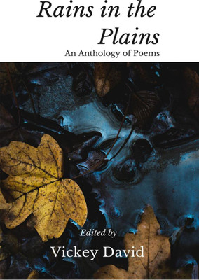 Rains in the Plains(English, Paperback, Edited By Vickey David)