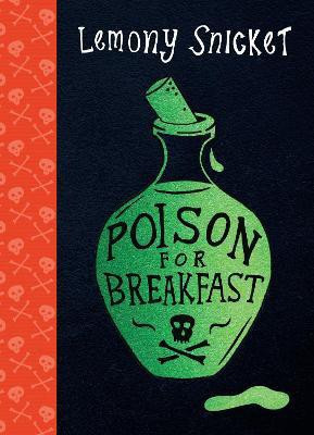 Poison for Breakfast(English, Hardcover, Snicket Lemony)
