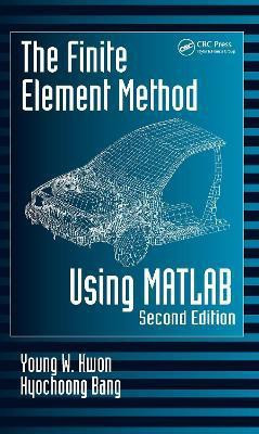 The Finite Element Method Using MATLAB(English, Hardcover, Kwon Young W.)