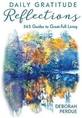 Daily Gratitude Reflections(English, Paperback, Perdue Deborah)