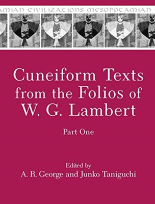 Cuneiform Texts from the Folios of W. G. Lambert, Part One(English, Hardcover, unknown)